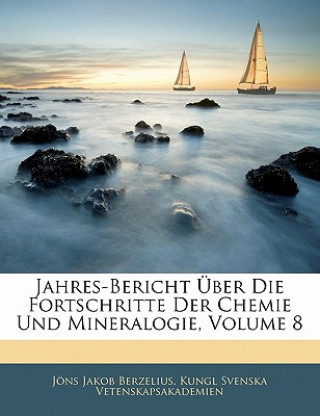 Kniha Jahres-Bericht über die Fortschritte der physischen Wissenschaften. Jöns Jakob Berzelius