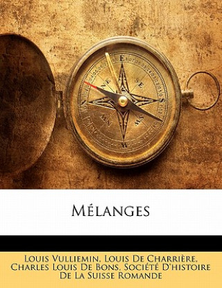Книга Mélanges Société D'histoire De La Suisse Romande
