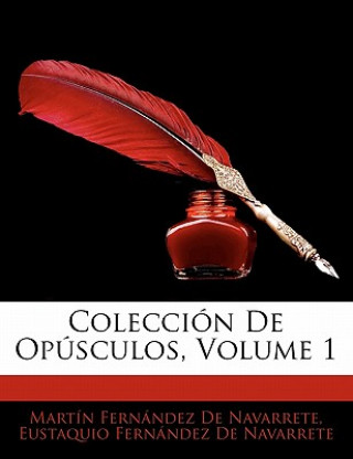 Carte Colección De Opúsculos, Volume 1 Martín Fernández De Navarrete
