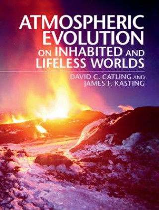 Книга Atmospheric Evolution on Inhabited and Lifeless Worlds David C. Catling
