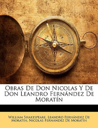 Book Obras De Don Nicolas Y De Don Leandro Fernández De Moratín William Shakespeare