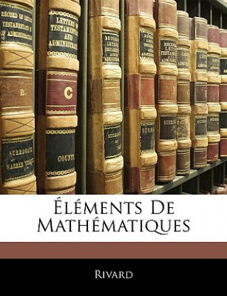 Buch Éléments De Mathématiques Rivard