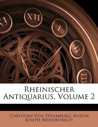 Livre Rheinischer Antiquarius Christian Von Stramburg