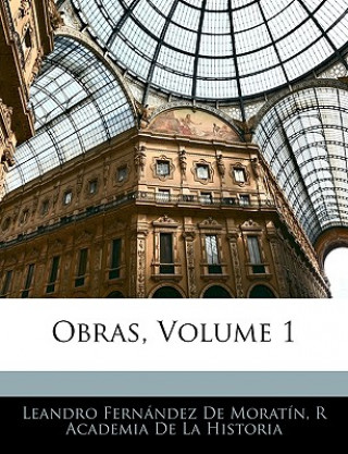 Book Obras, Volume 1 Leandro Fernández De Moratín