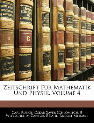 Carte Zeitschrift für Mathematik und Physik. Oskar Xaver Schlömilch