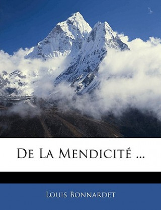 Livro De La Mendicité ... Louis Bonnardet
