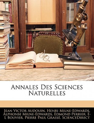 Kniha Annales Des Sciences Naturelles Alphonse Milne-Edwards