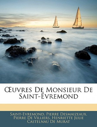 Book OEuvres De Monsieur De Saint-Évremond Saint-Evremond