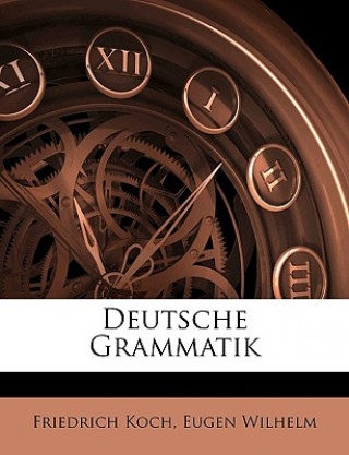 Книга Deutsche Grammatik Friedrich Koch