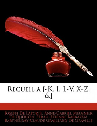 Kniha Recueil a [-K, I, L-V, X-Z, &] Anne-Gabriel Meusnier De Querlon