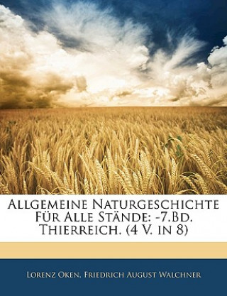 Carte Allgemeine Naturgeschichte für alle Stände. Lorenz Oken