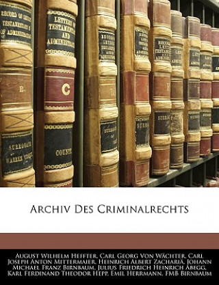 Książka Archiv Des Criminalrechts Carl Joseph Anton Mittermaier