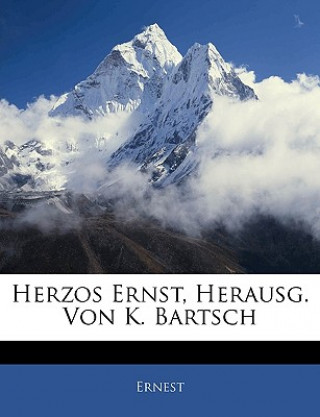 Könyv Herzos Ernst. Ernest