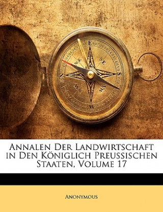 Kniha Annalen Der Landwirtschaft in Den Königlich Preussischen Staaten 