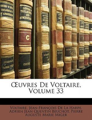 Kniha OEuvres De Voltaire, Volume 33 Voltaire