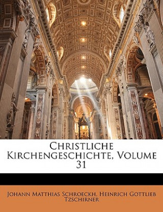 Carte Christliche Kirchengeschichte. Johann Matthias Schroeckh