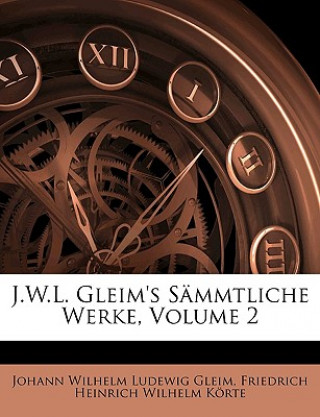 Knjiga J.W.L. Gleim's Sämmtliche Werke Johann Wilhelm Ludewig Gleim