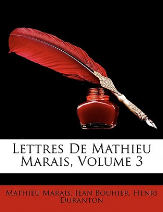 Kniha Lettres De Mathieu Marais, Volume 3 Mathieu Marais