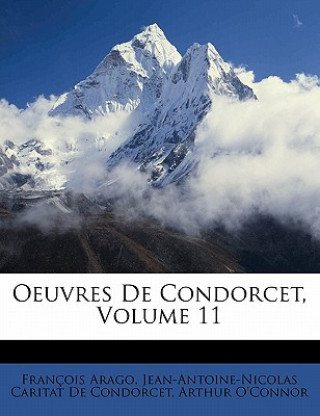 Carte Oeuvres De Condorcet, Volume 11 François Arago
