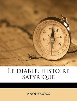 Kniha Le diable, histoire satyrique Volume v.3 