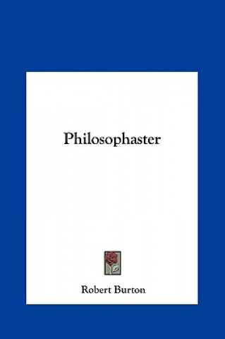 Libro Philosophaster Robert Burton