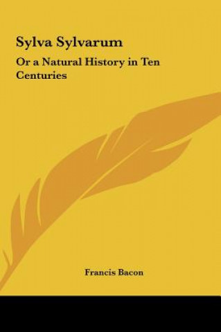 Книга Sylva Sylvarum Francis Bacon