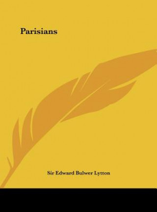 Book Parisians Sir Edward Bulwer Lytton