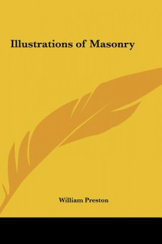 Könyv Illustrations of Masonry William Preston