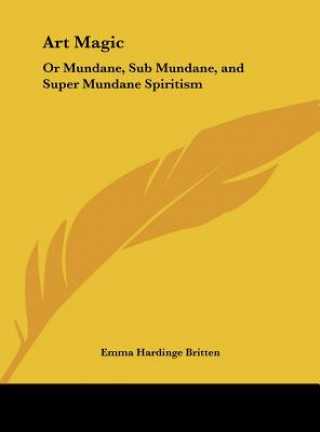 Libro Art Magic Emma Hardinge Britten