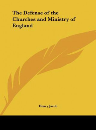 Carte The Defense of the Churches and Ministry of England Henry Jacob