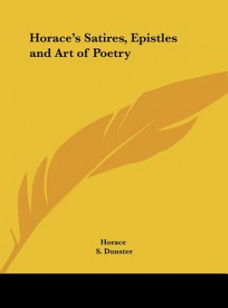 Książka Horace's Satires, Epistles and Art of Poetry Horace