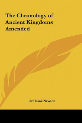 Knjiga The Chronology of Ancient Kingdoms Amended Sir Issac Newton