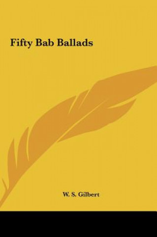 Carte Fifty Bab Ballads W. S. Gilbert