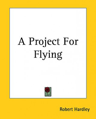 Book A Project For Flying Robert Hardley