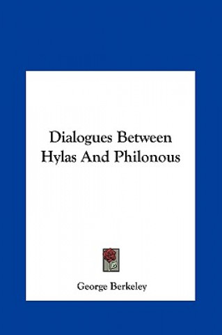 Carte Dialogues Between Hylas And Philonous George Berkeley