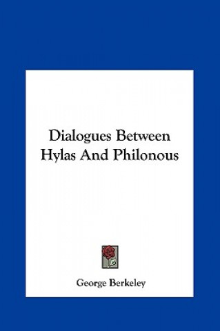 Książka Dialogues Between Hylas And Philonous George Berkeley