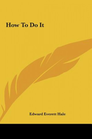 Książka How To Do It Edward Everett Hale