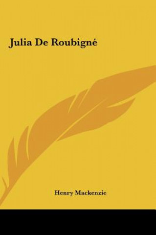 Kniha Julia De Roubigné Henry Mackenzie