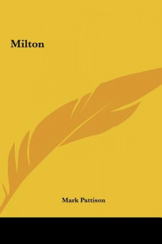 Kniha Milton Mark Pattison