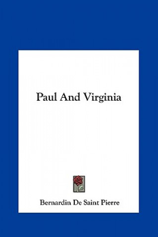 Книга Paul And Virginia Bernardin De Saint Pierre