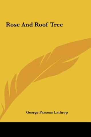 Książka Rose And Roof Tree George Parsons Lathrop