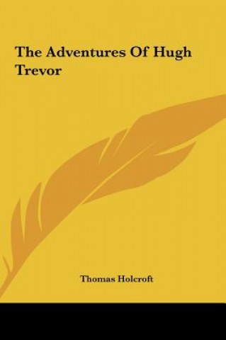 Carte The Adventures Of Hugh Trevor Thomas Holcroft