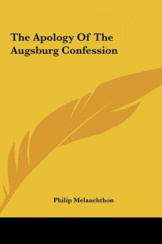 Buch The Apology Of The Augsburg Confession Philip Melanchthon