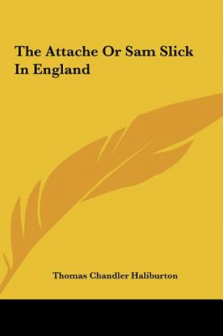 Carte The Attache Or Sam Slick In England Thomas Chandler Haliburton