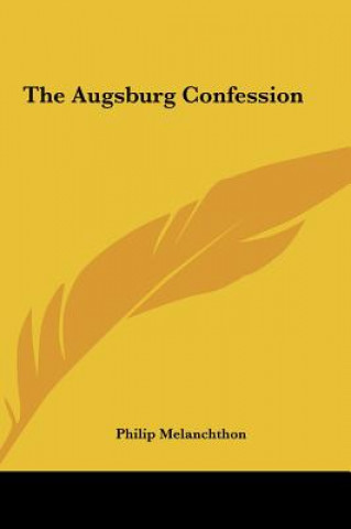 Kniha The Augsburg Confession Philip Melanchthon