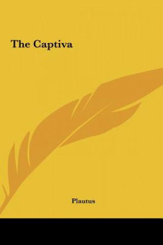 Książka The Captiva Plautus