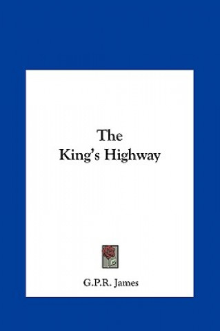 Książka The King's Highway G. P. R. James