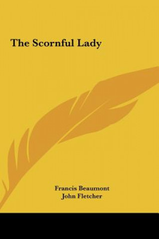 Carte The Scornful Lady Francis Beaumont
