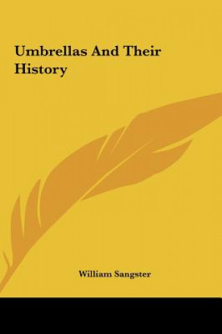 Book Umbrellas And Their History William Sangster