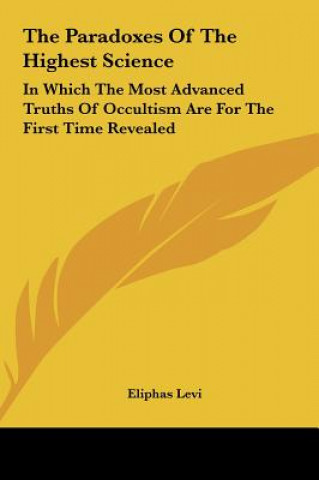 Book The Paradoxes Of The Highest Science Eliphas Lévi